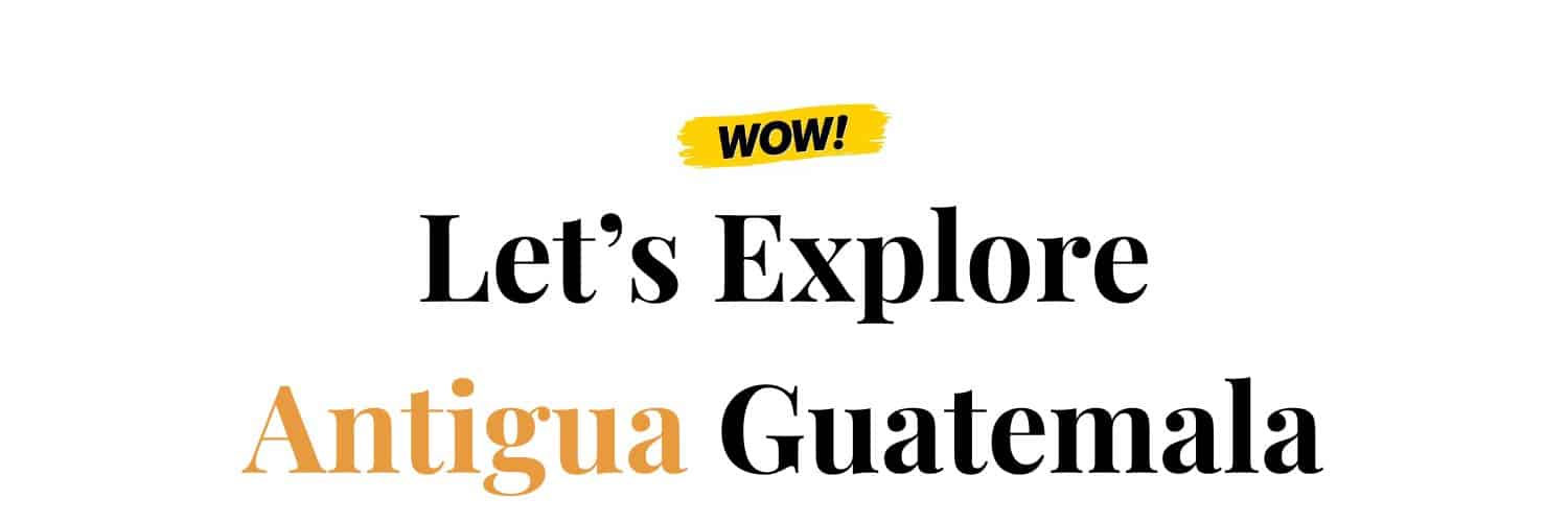 Let's Explore Antigua Guatemala Cover Image